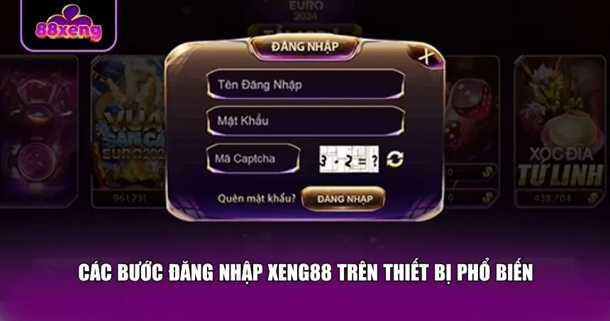 Các bước đăng nhập Xeng88 trên thiết bị phổ biến