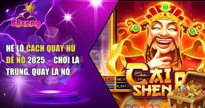 cách quay hũ dễ nổ