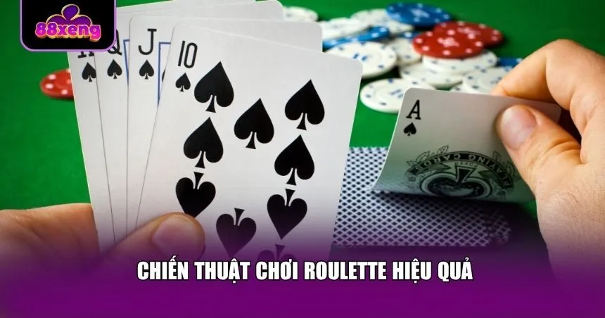  Chiến thuật chơi roulette hiệu quả không thể bỏ qua