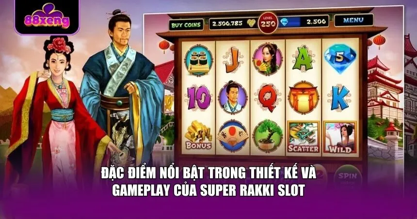 Super Rakki không đơn thuần là một trò slot may rủi thông thường
