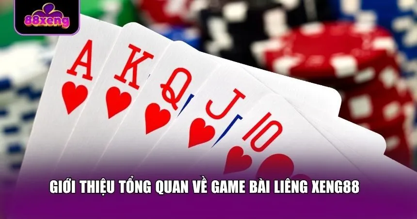Tổng quan về game bài liêng Xeng88