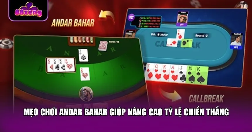 Mẹo chơi Andar Bahar Xeng88 giúp nâng cao tỷ lệ chiến thắng