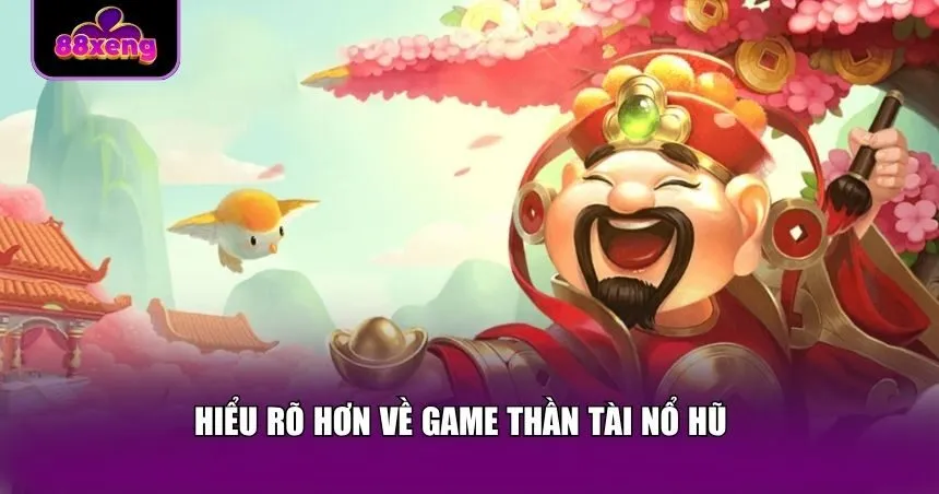 Siêu slot Thần Tài Nổ Hũ cực hot