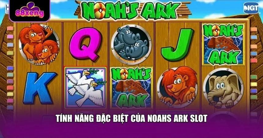 Noahs Ark Slot còn thu hút nhờ loạt tính năng độc quyền giúp tăng khả năng nhận thưởng